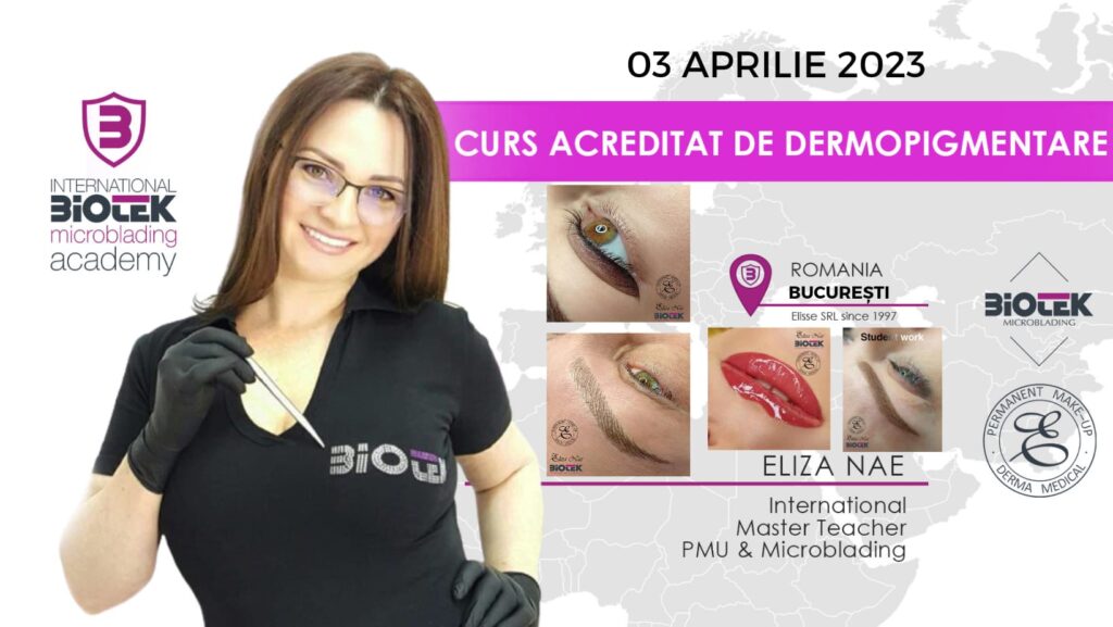 Curs complet acreditat de Dermopigmentare | 03 Aprilie 2023, Bucuresti. Info & Inscrieri: elizanaeacademy@yahoo.com, 0040 727 849 717